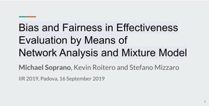 Bias and Fairness in Effectiveness Evaluation by Means of Network Analysis and Mixture Model