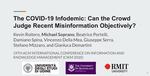 The COVID-19 Infodemic: Can the Crowd Judge Recent Misinformation Objectively?